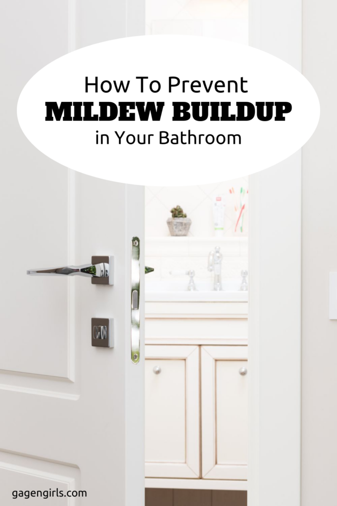How To Prevent Mildew Buildup in Your Bathroom