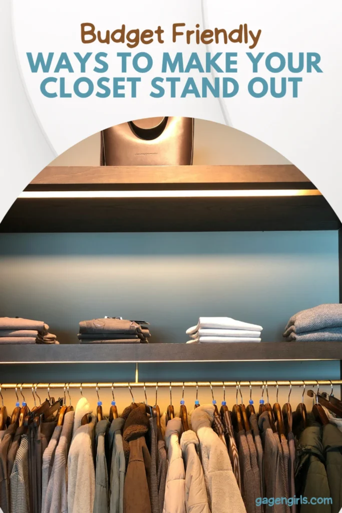 Budget friendly ways to make your closet stand out with lighting, shelves, and organized clothing