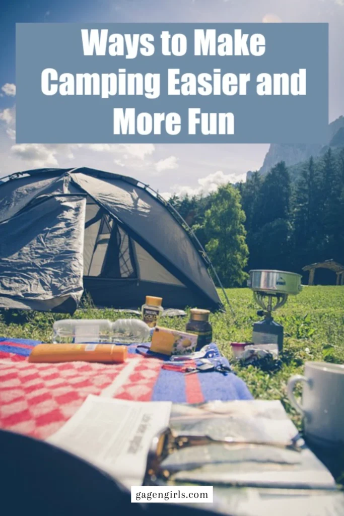 Pinterest graphic showing a campsite setup with tent and supplies and the text Ways to Make Camping Easier and More Fun.