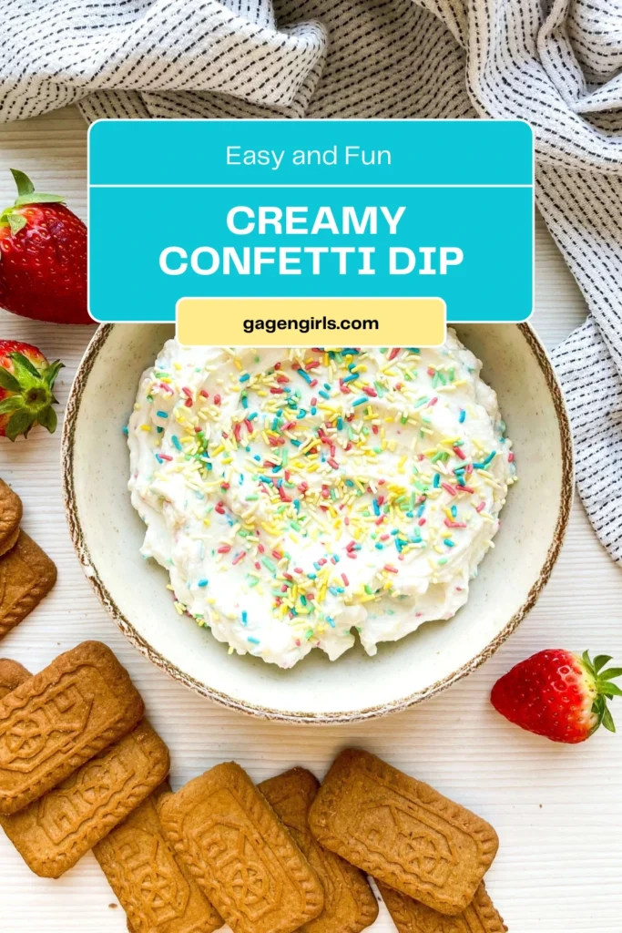 Pinterest graphic for creamy confetti dip featuring colorful sprinkles, cookies, and strawberries.