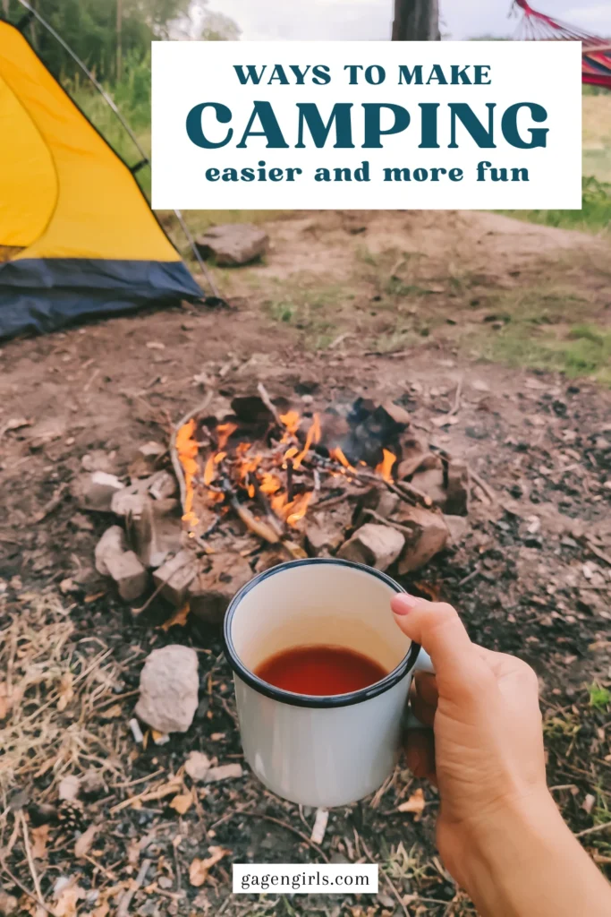 Pinterest graphic of a hand holding coffee near a campfire and tent with the text Ways to Make Camping Easier and More Fun.